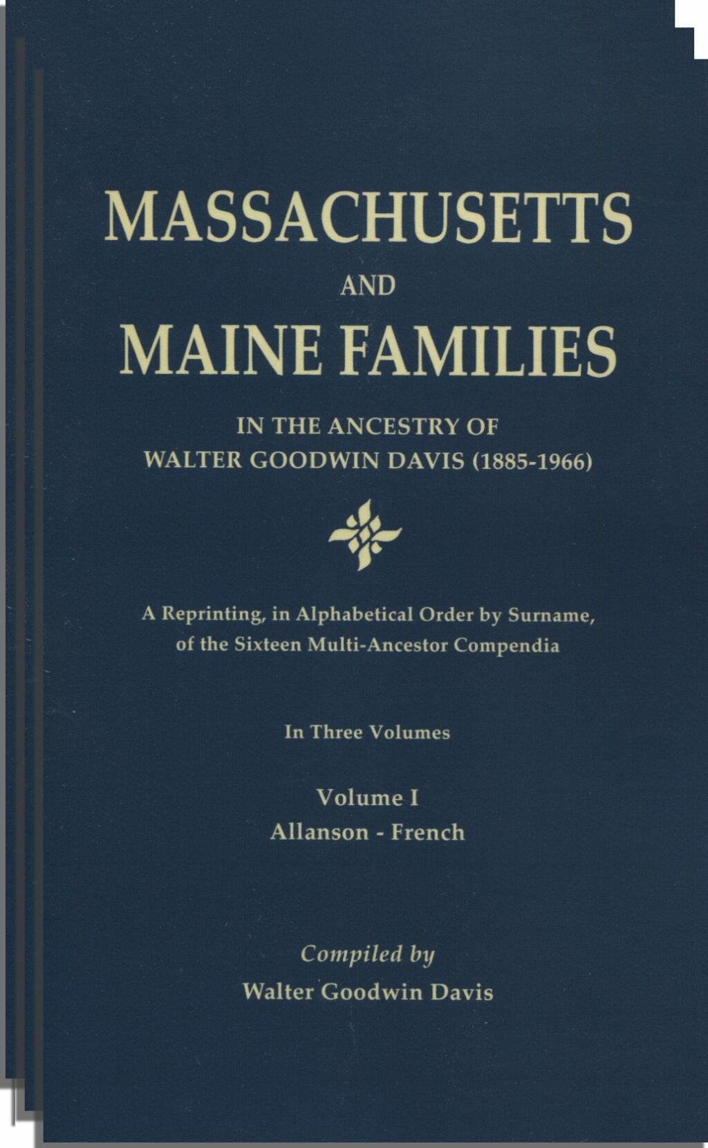 Massachusetts and Maine Families in the Ancestry of Walter Goodwin Davis (1885-1966) 1st Edition â€“ PDF/EPUB Version Downloadable