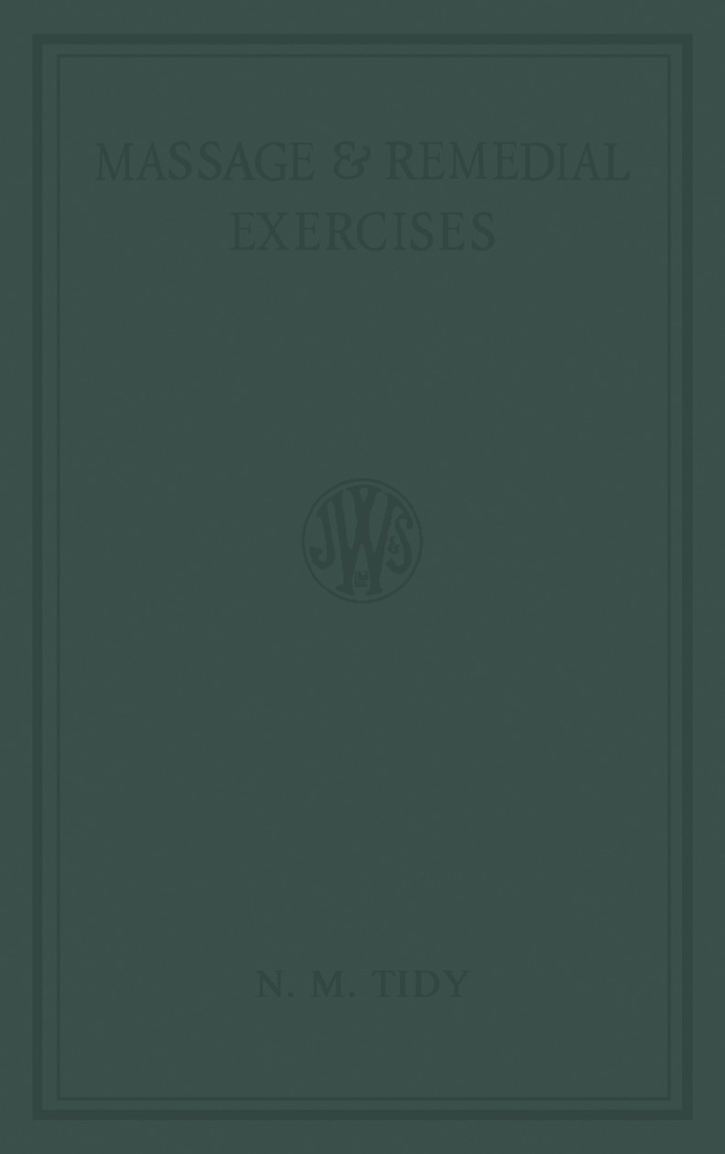 Massage and Remedial Exercises In Medical and Surgical Conditions  â€“ PDF/EPUB Version Downloadable