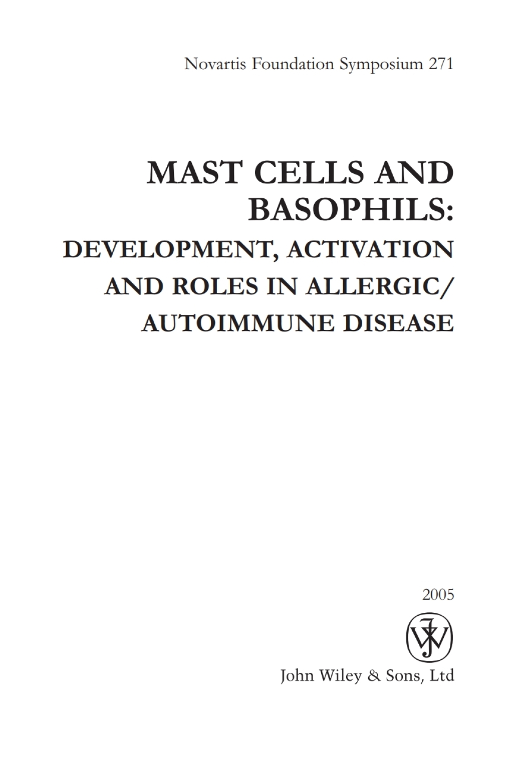 Mast Cells and Basophils Development, Activation and Roles in Allergic / Autoimmune Disease 1st Edition â€“ PDF/EPUB Version Downloadable
