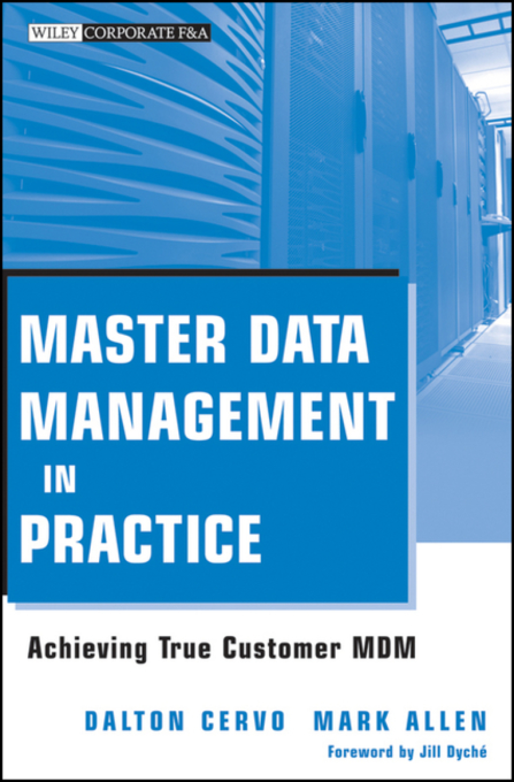 Master Data Management in Practice: Achieving True Customer MDM 1st Edition â€“ PDF/EPUB Version Downloadable