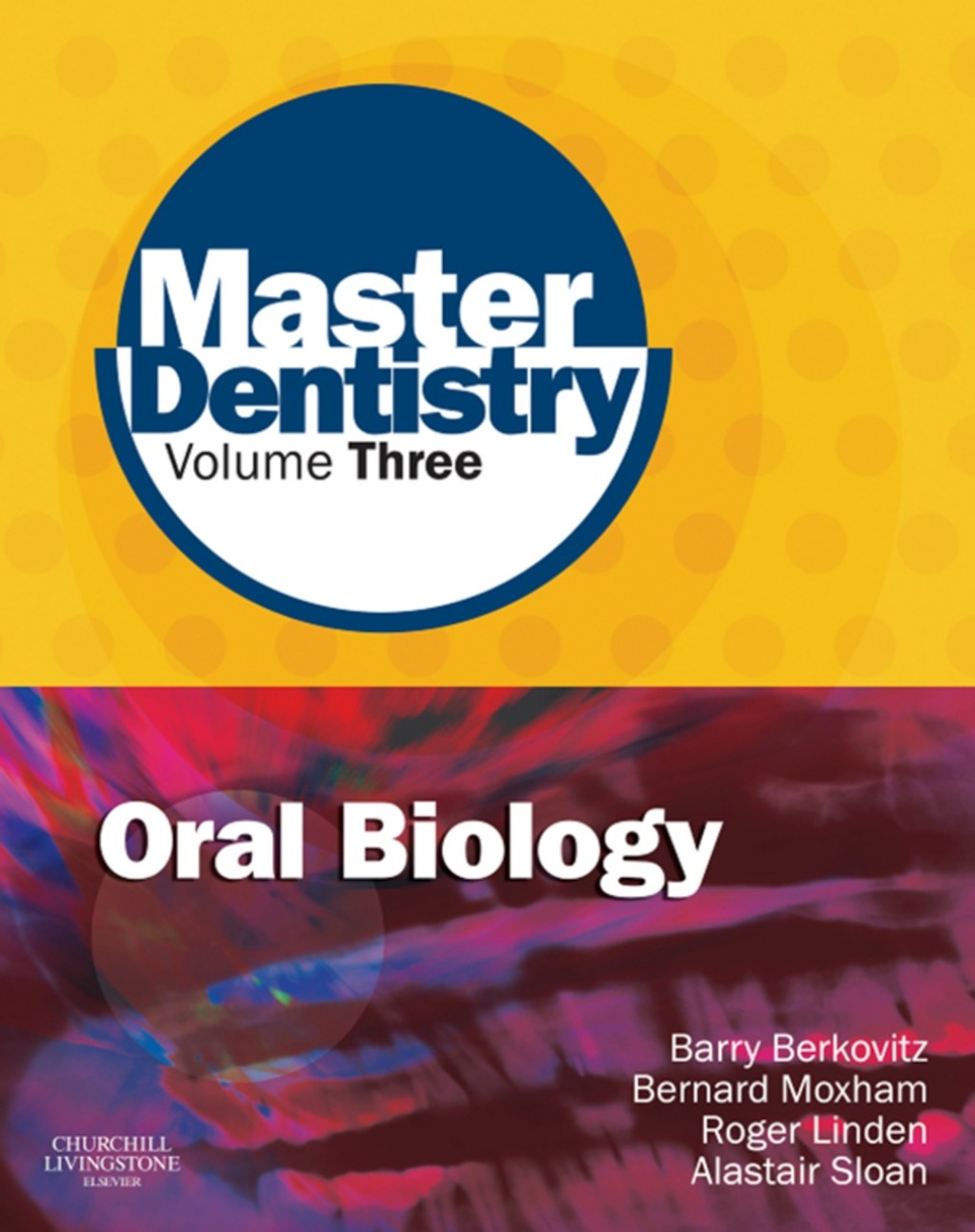 Master Dentistry Volume 3 Oral Biology Oral Anatomy, Histology, Physiology and Biochemistry  â€“ PDF/EPUB Version Downloadable
