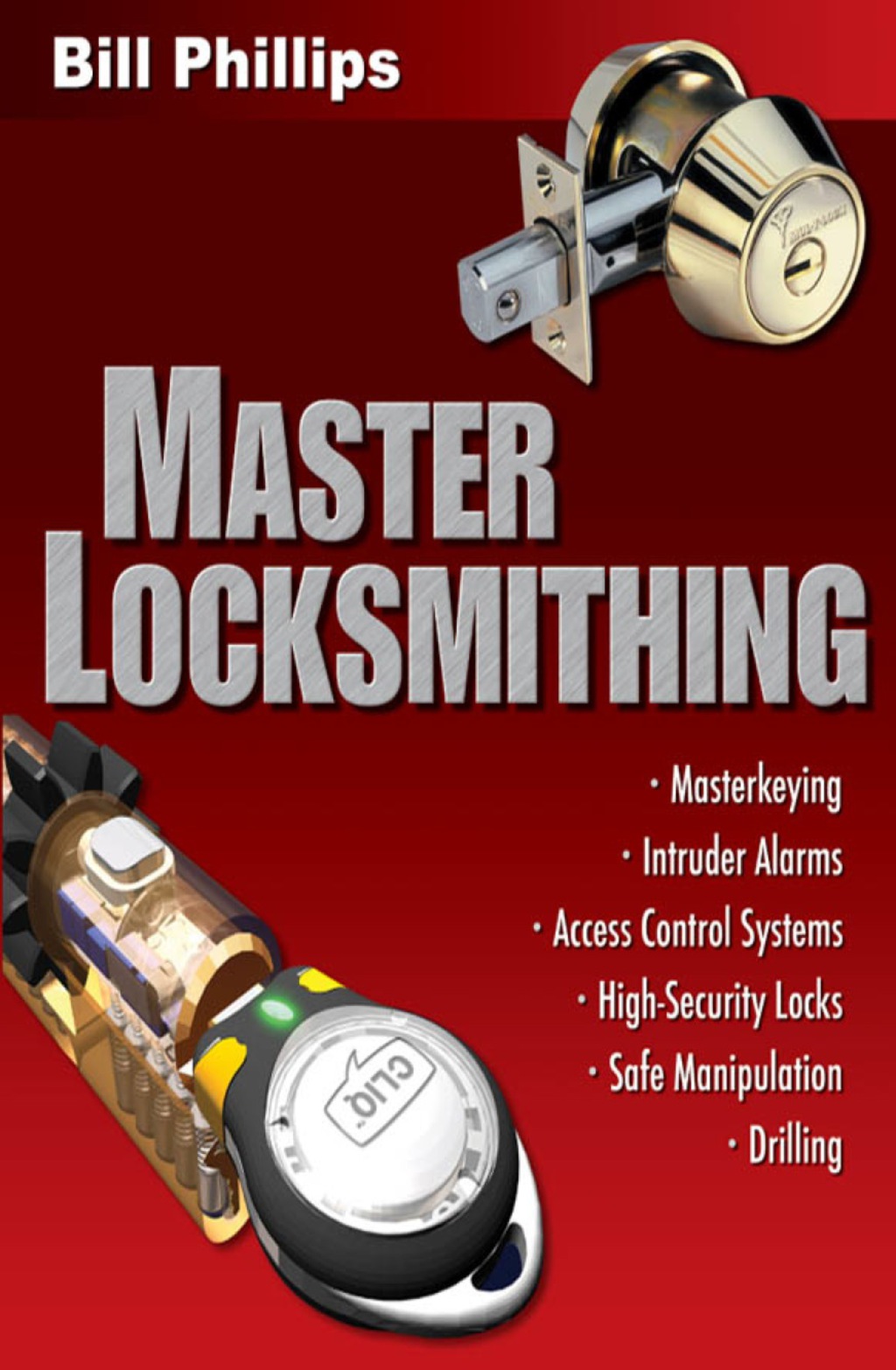 Master Locksmithing An Expert's Guide to Master Keying, Intruder Alarms, Access Control Systems, High-Security Locks... 1st Edition â€“ PDF/EPUB Version Downloadable