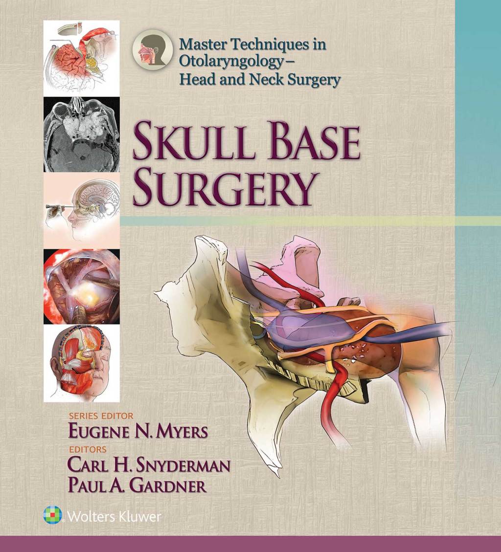 Master Techniques in Otolaryngology - Head and Neck Surgery: Skull Base Surgery  â€“ PDF/EPUB Version Downloadable