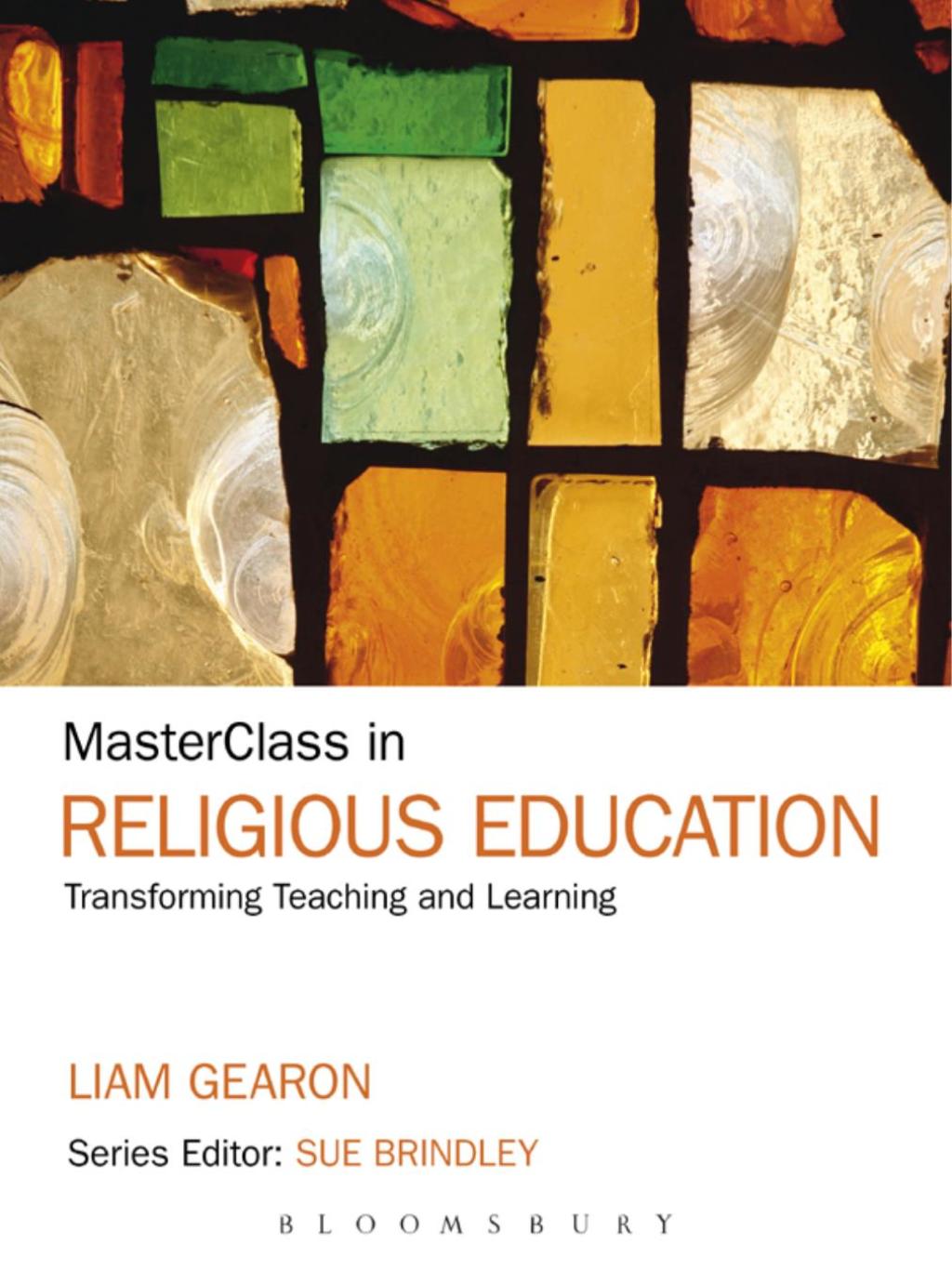 MasterClass in Religious Education Transforming Teaching and Learning 1st Edition â€“ PDF/EPUB Version Downloadable