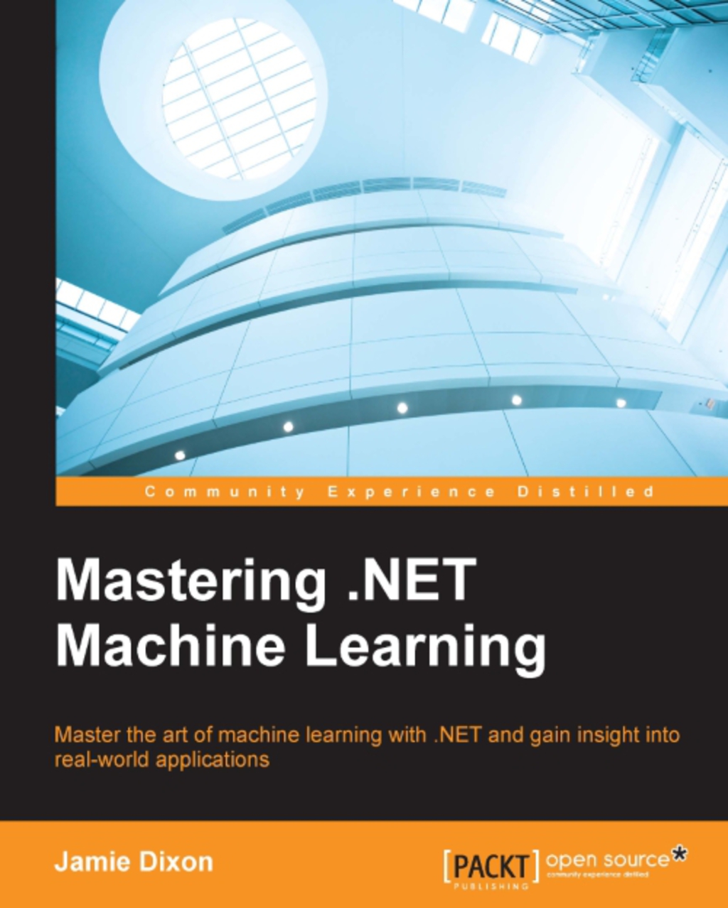 Mastering .NET Machine Learning 1st Edition â€“ PDF/EPUB Version Downloadable