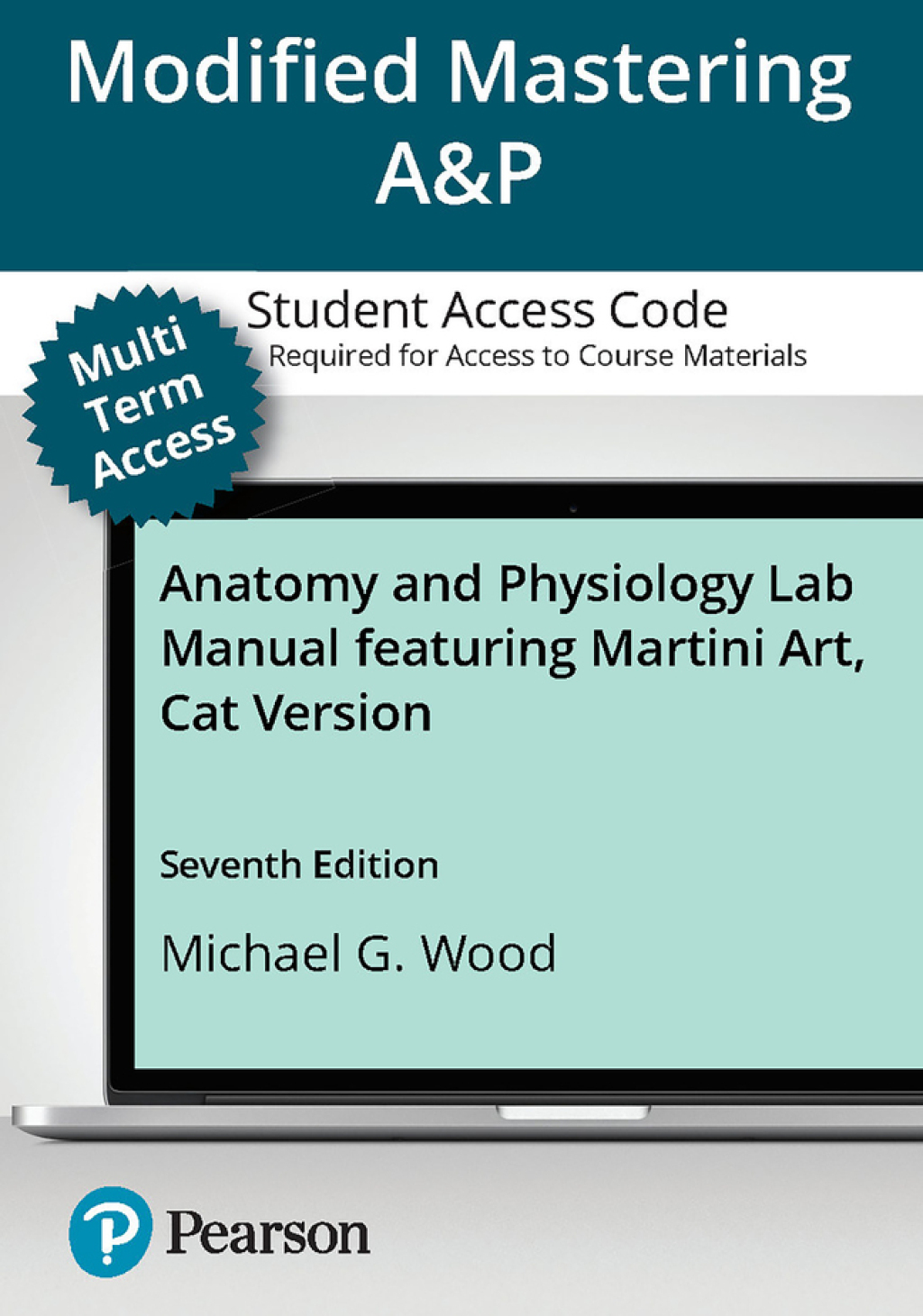 Mastering A&P with Pearson eText (up to 24 months) Access Code for Anatomy and Physiology Lab Manual featuring Martini Art, Cat Version 7th Edition â€“ PDF/EPUB Version Downloadable