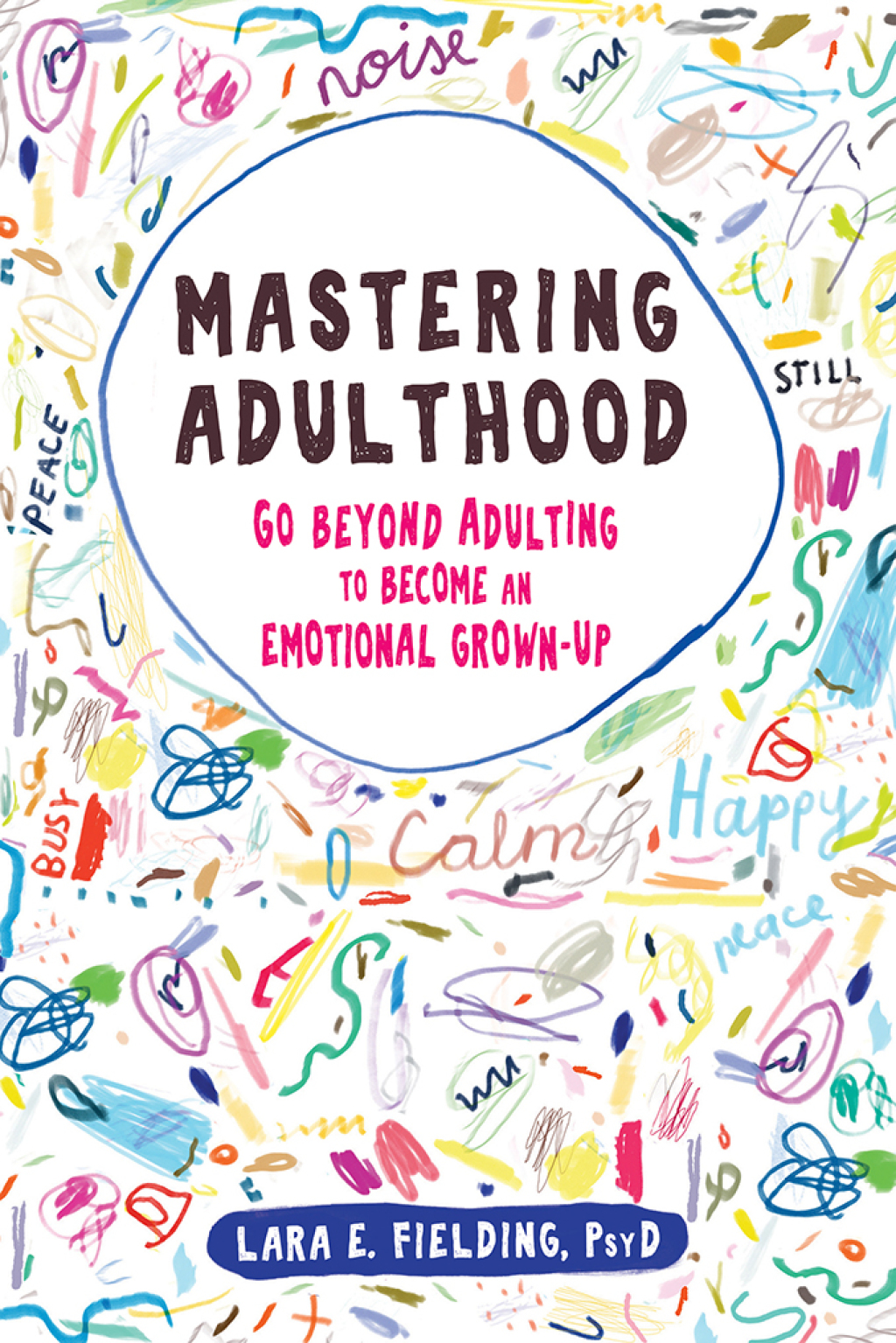 Mastering Adulthood Go Beyond Adulting to Become an Emotional Grown-Up - (PDF/EPUB Version)