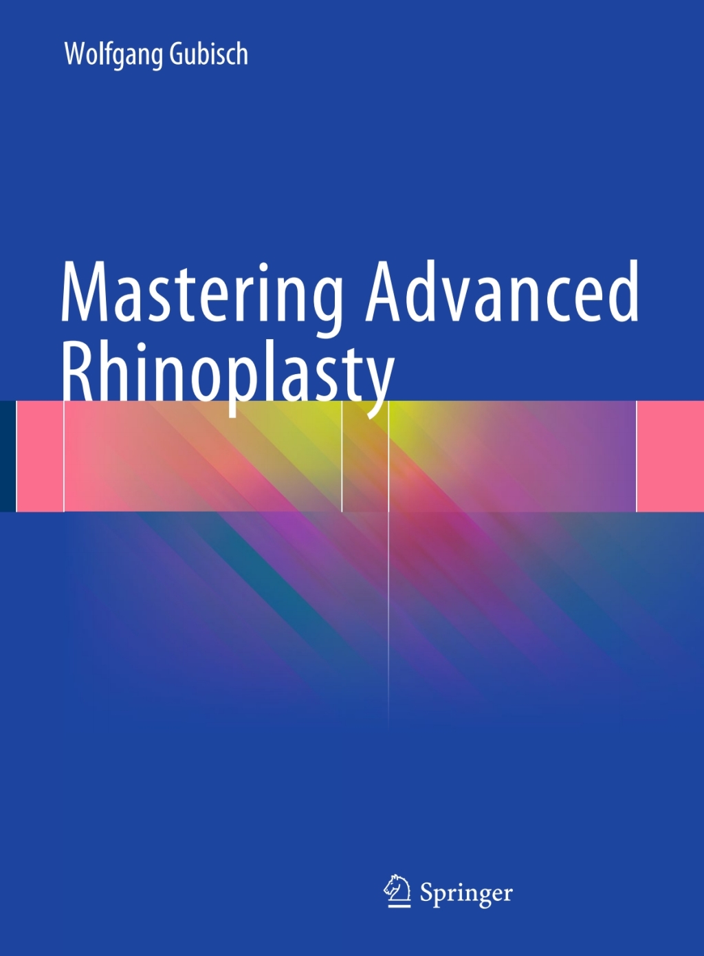 Mastering Advanced Rhinoplasty  â€“ PDF/EPUB Version Downloadable