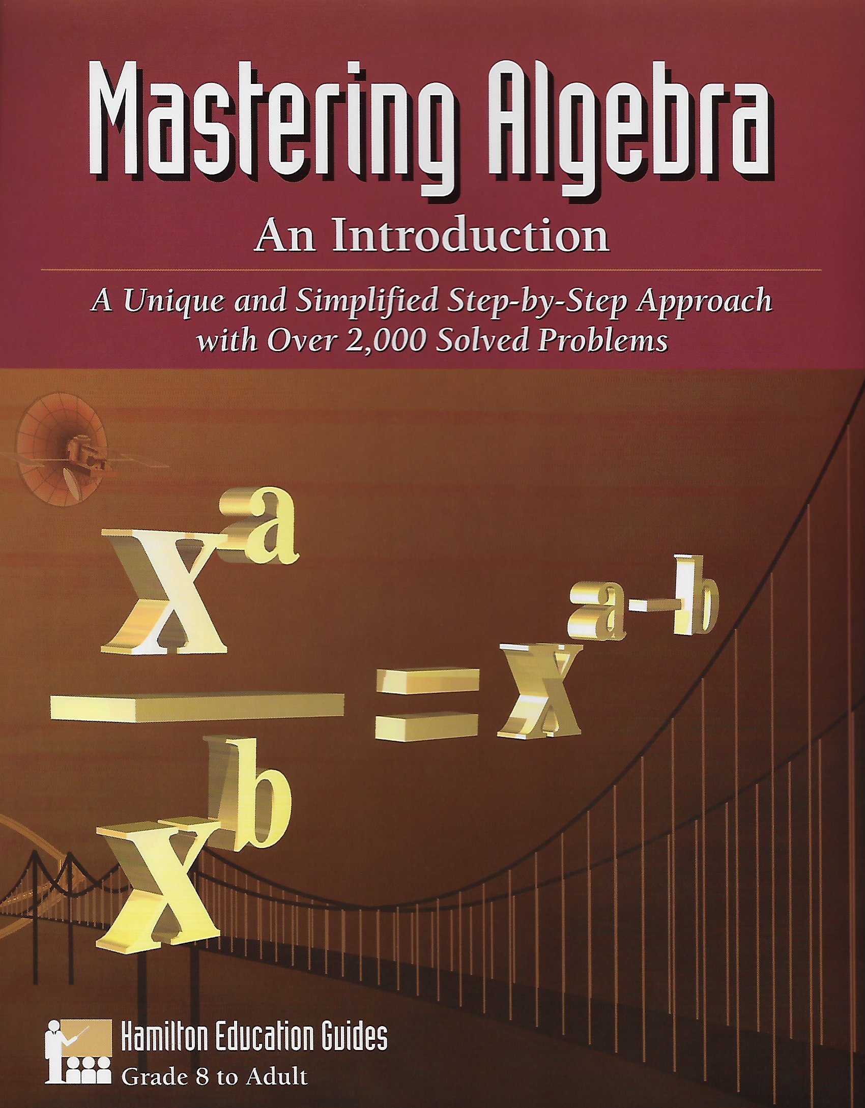 Mastering Algebra – An Introduction: Over 2,000 Solved Problems ...