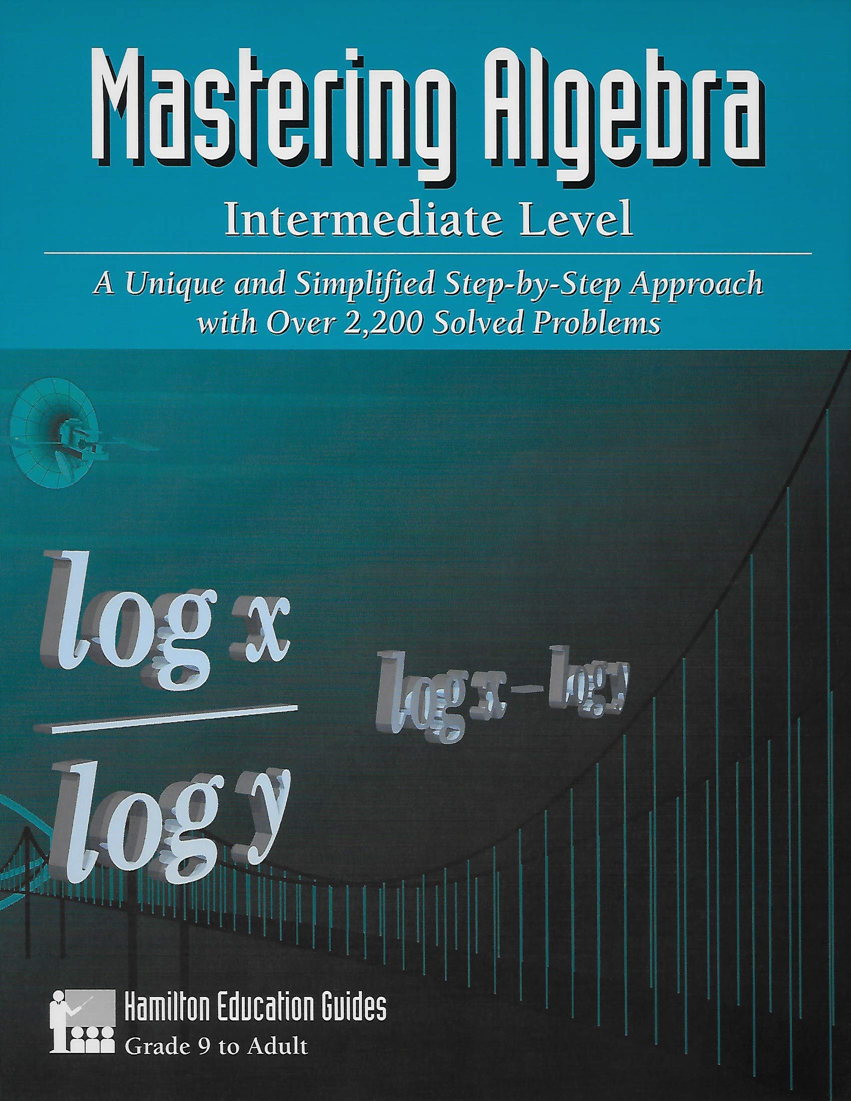 Mastering Algebra – Intermediate Level: Over 2,200 Solved Problems ...