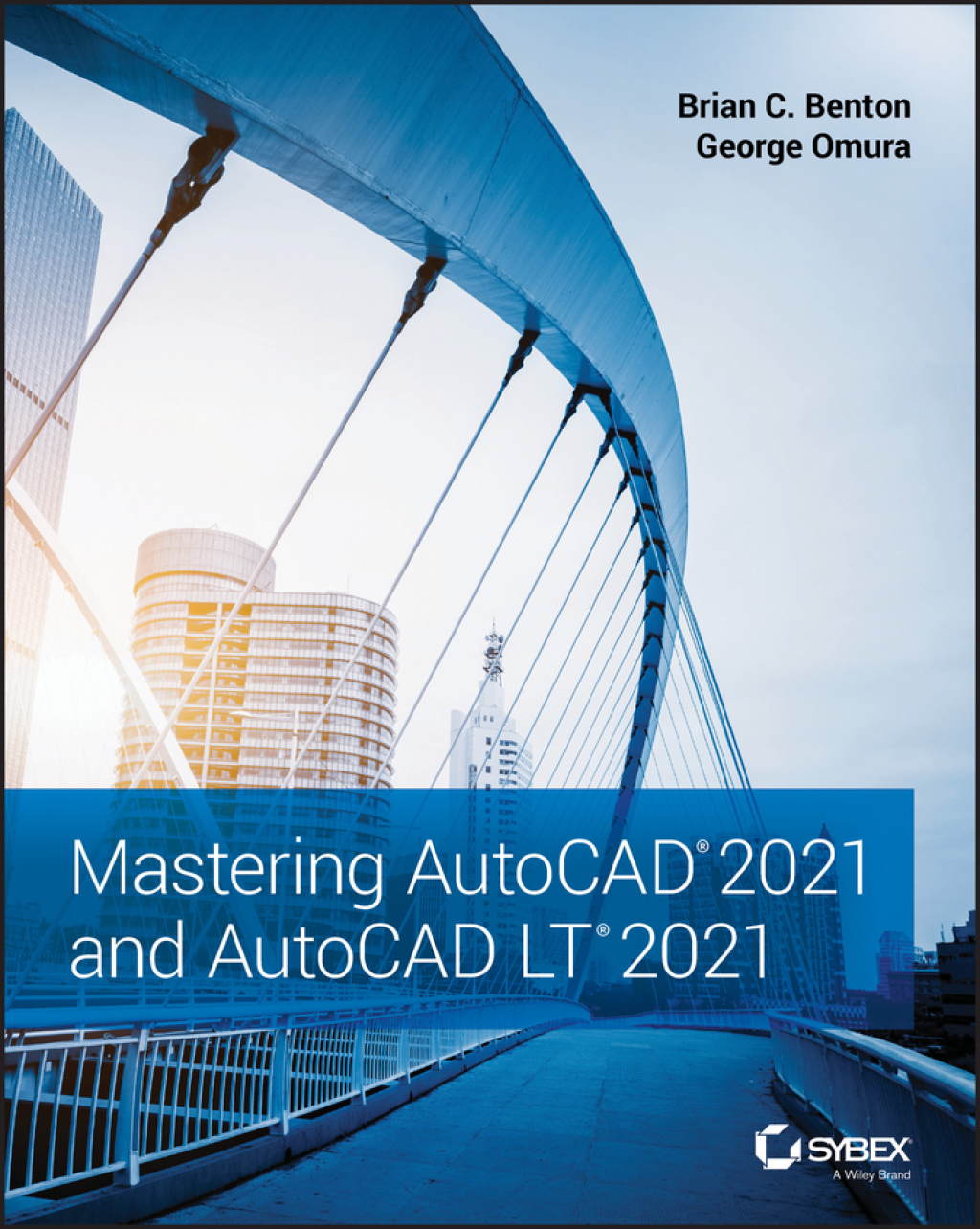 Mastering AutoCAD 2021 and AutoCAD LT 2021 2nd Edition â€“ PDF/EPUB Version Downloadable