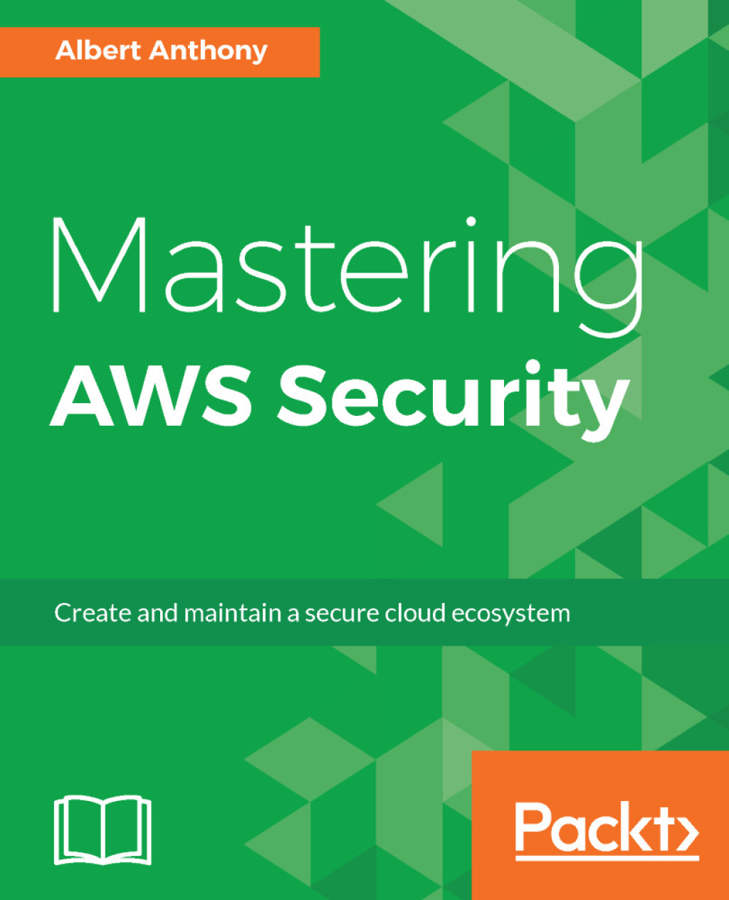 Mastering AWS Security 1st Edition â€“ PDF/EPUB Version Downloadable