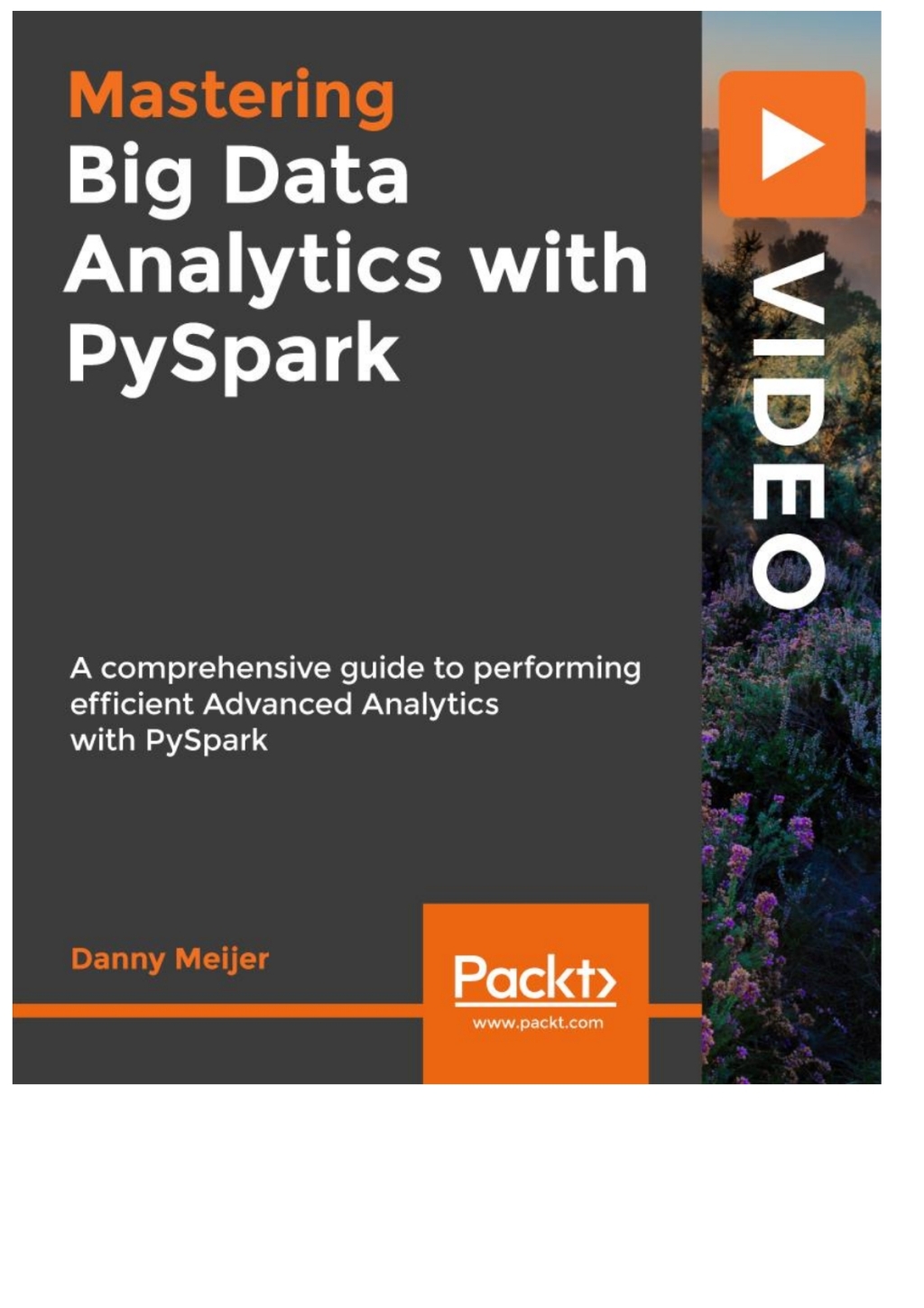 Mastering Big Data Analytics with PySpark 1st Edition â€“ PDF/EPUB Version Downloadable