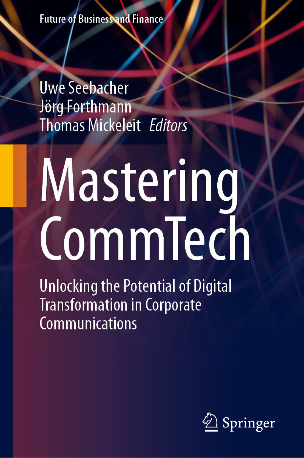 Mastering CommTech Unlocking the Potential of Digital Transformation in Corporate Communications  â€“ PDF/EPUB Version Downloadable