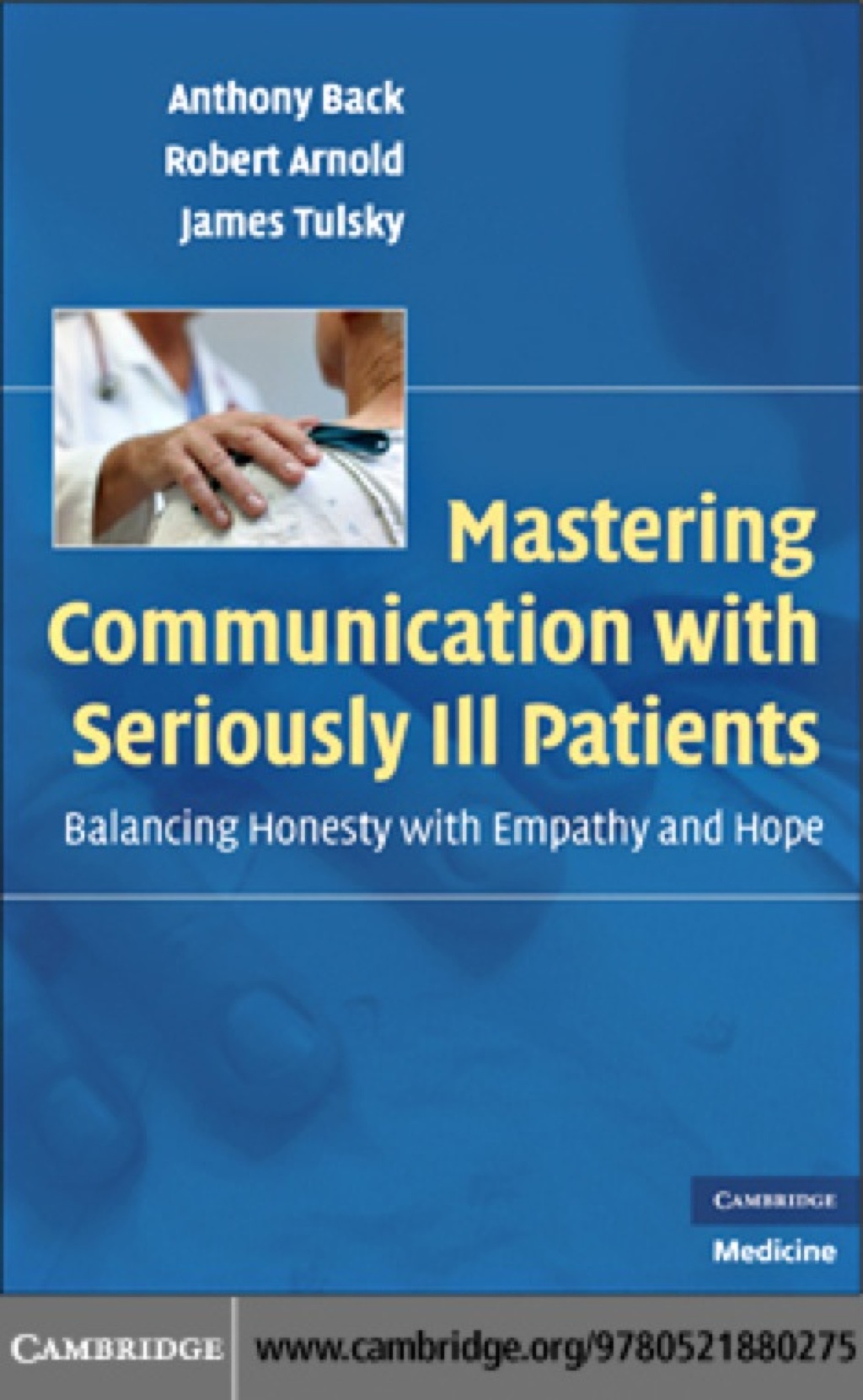 Mastering Communication with Seriously Ill Patients Balancing Honesty with Empathy and Hope  â€“ PDF/EPUB Version Downloadable