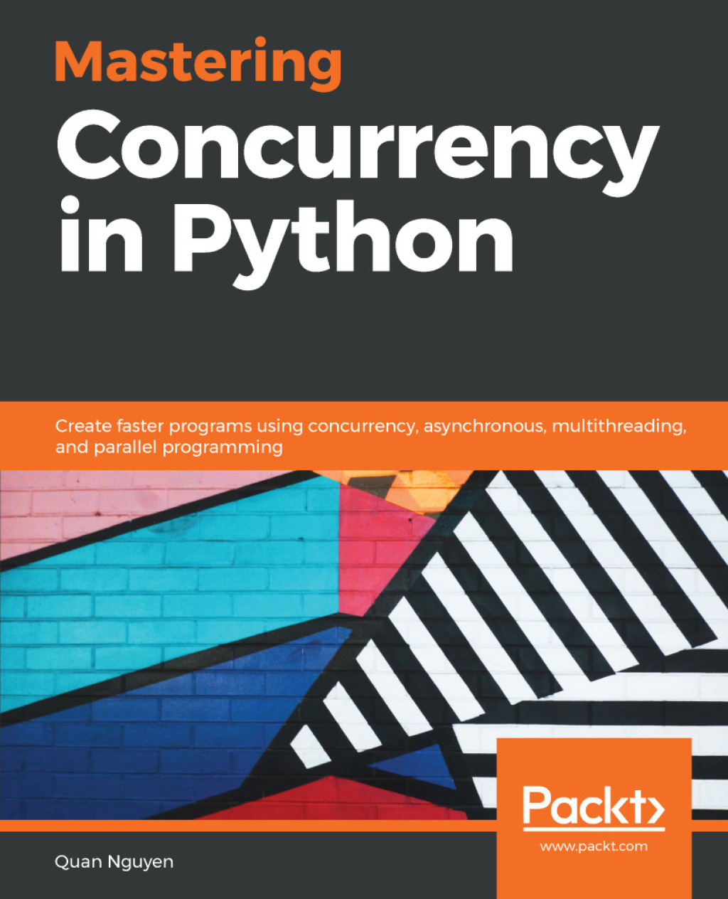 Mastering Concurrency in Python Create faster programs using concurrency, asynchronous, multithreading, and parallel programming 1st Edition â€“ PDF/EPUB Version Downloadable