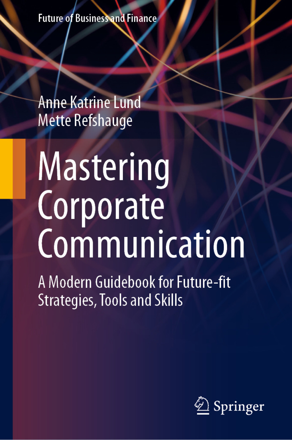 Mastering Corporate Communication A Modern Guidebook for Future-fit Strategies, Tools and Skills  â€“ PDF/EPUB Version Downloadable