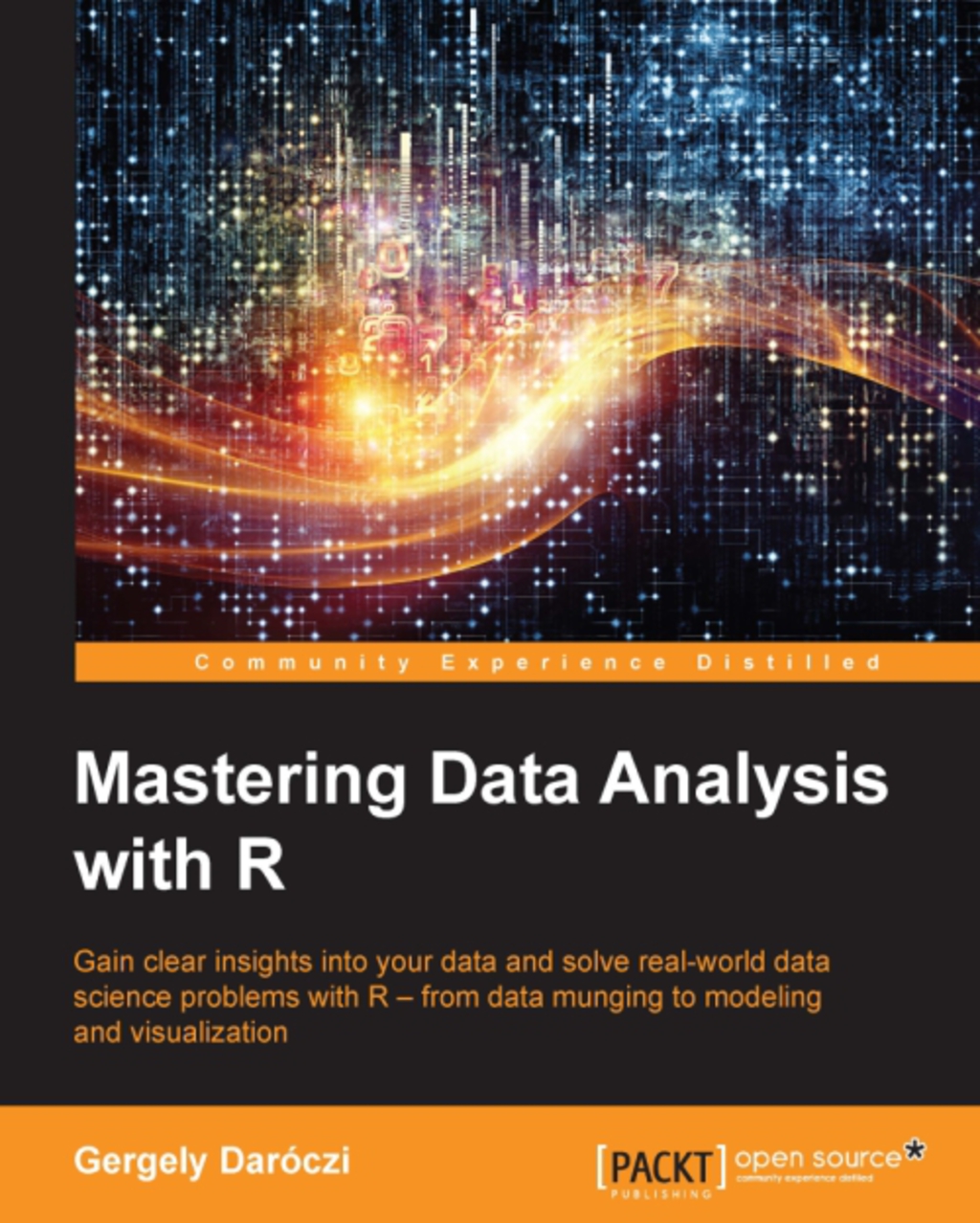 Mastering Data analysis with R 1st Edition â€“ PDF/EPUB Version Downloadable