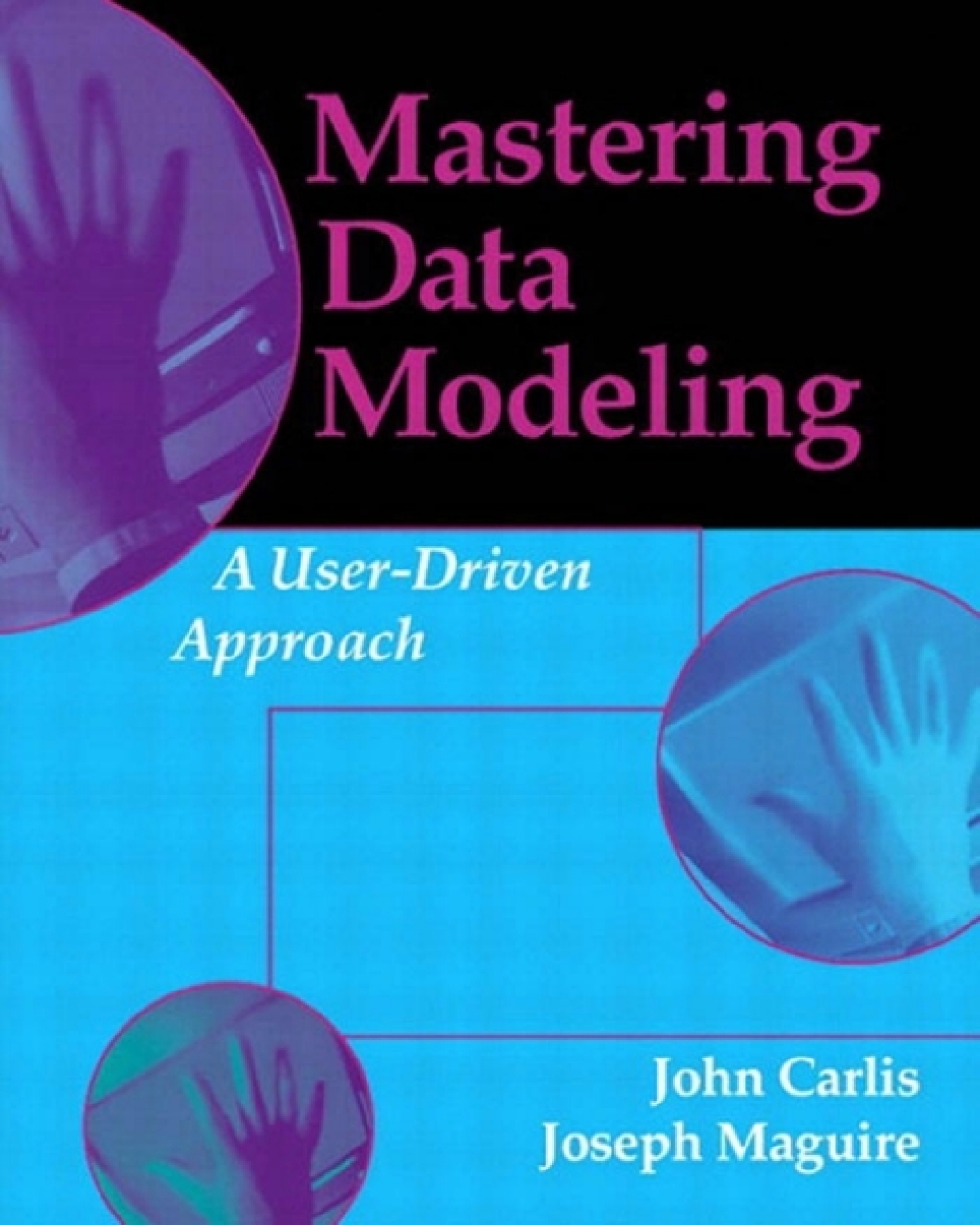 Mastering Data Modeling A User-Driven Approach 1st Edition â€“ PDF/EPUB Version Downloadable