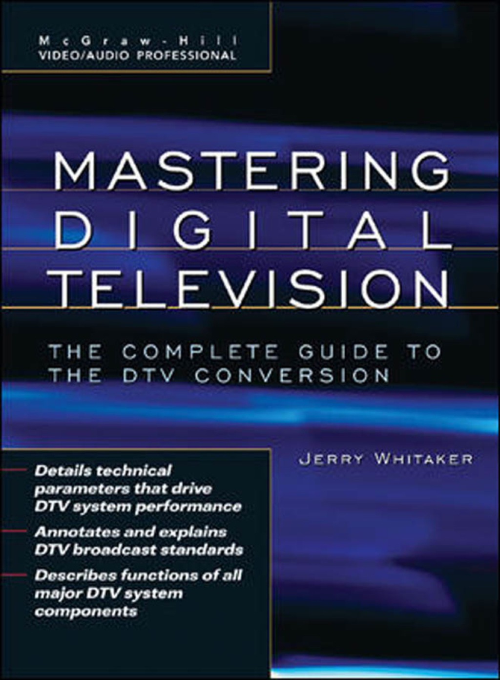 Mastering Digital Television: The Complete Guide to the DTV Conversion 1st Edition â€“ PDF/EPUB Version Downloadable