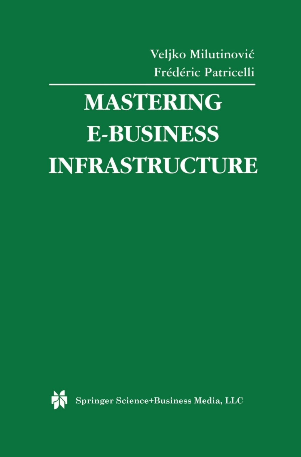 Mastering E-Business Infrastructure 1st Edition â€“ PDF/EPUB Version Downloadable