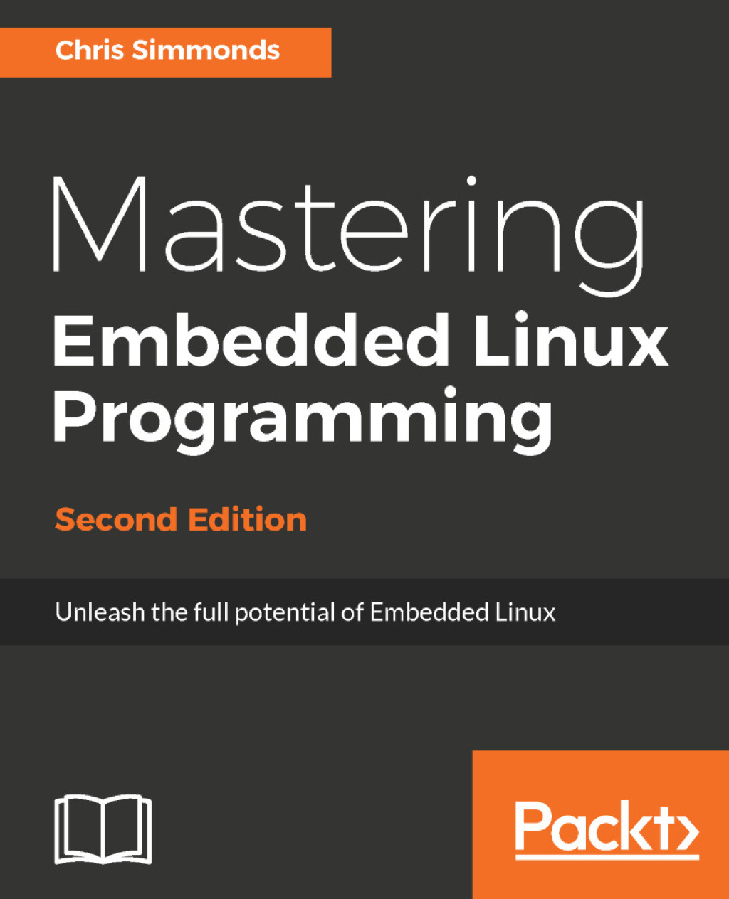 Mastering Embedded Linux Programming - Second Edition 2nd Edition â€“ PDF/EPUB Version Downloadable