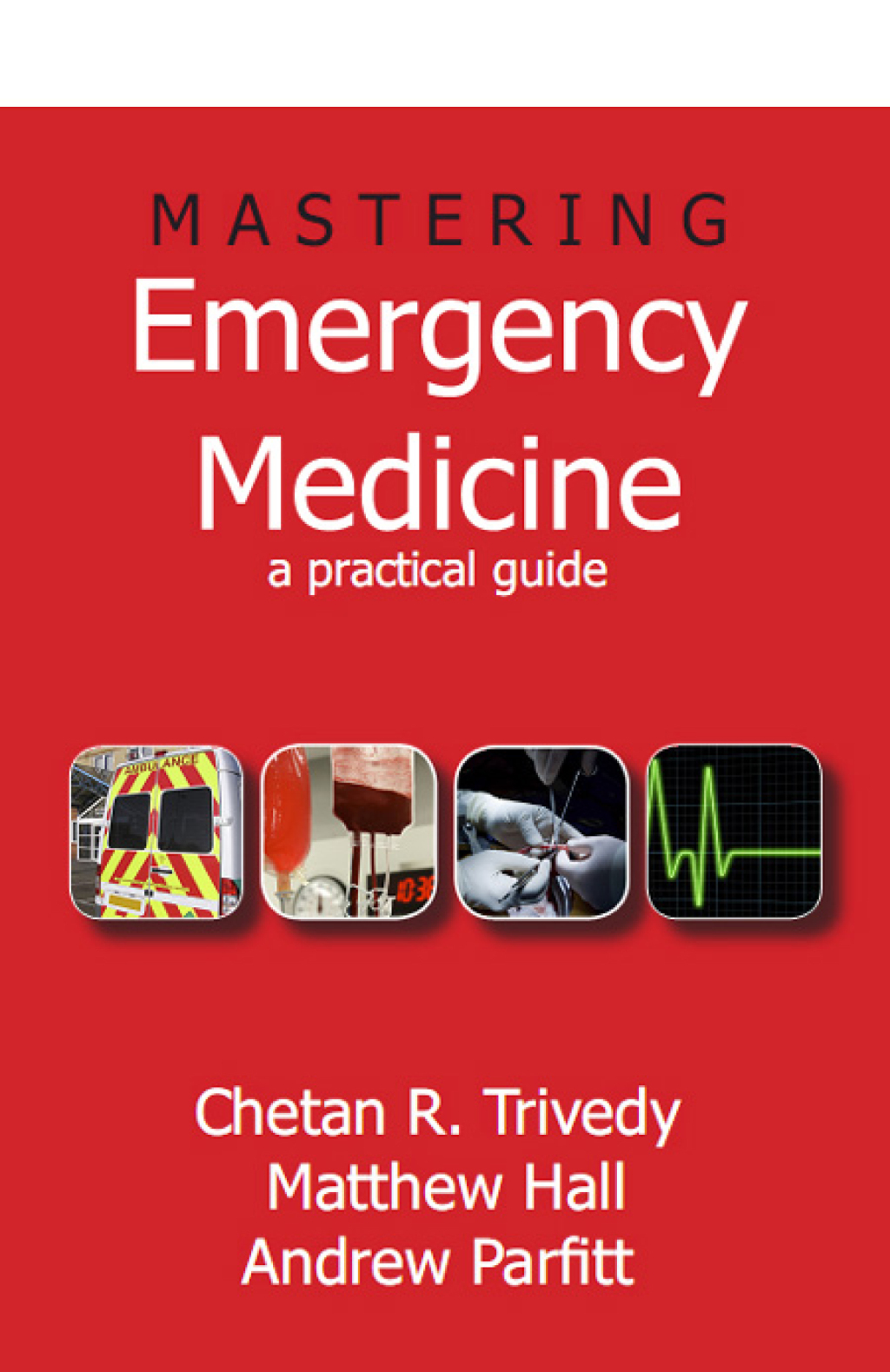 Mastering Emergency Medicine A Practical Guide 1st Edition â€“ PDF/EPUB Version Downloadable