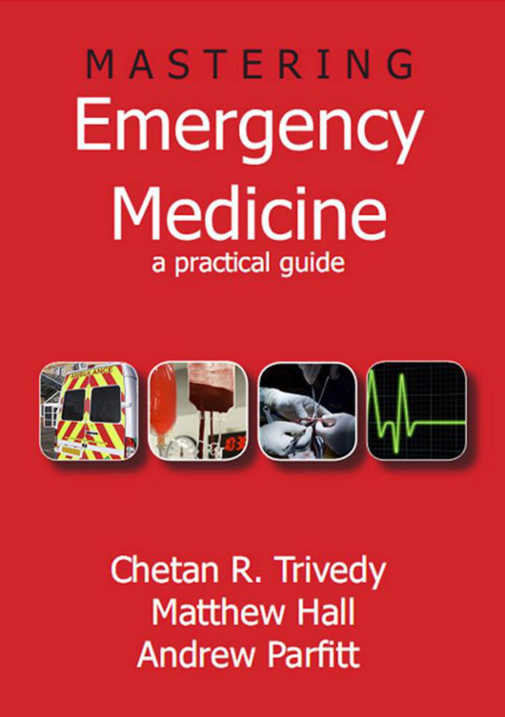 Mastering Emergency Medicine A Practical Guide 1st Edition â€“ PDF/EPUB Version Downloadable