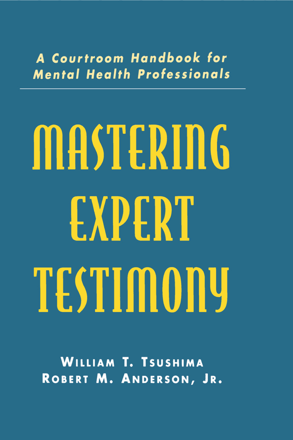 Mastering Expert Testimony A Courtroom Handbook for Mental Health Professionals 1st Edition â€“ PDF/EPUB Version Downloadable
