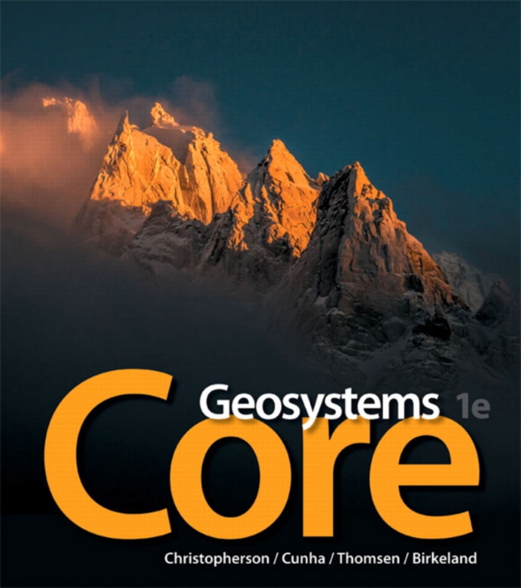 Mastering Geography with Pearson eText Access Code for Geosystems Core 1st Edition â€“ PDF/EPUB Version Downloadable
