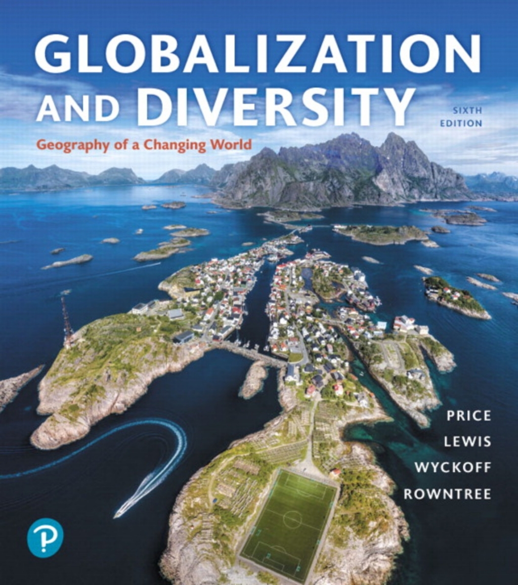 Mastering Geography with Pearson eText Access Code for Globalization and Diversity: Geography of a Changing World 6th Edition â€“ PDF/EPUB Version Downloadable