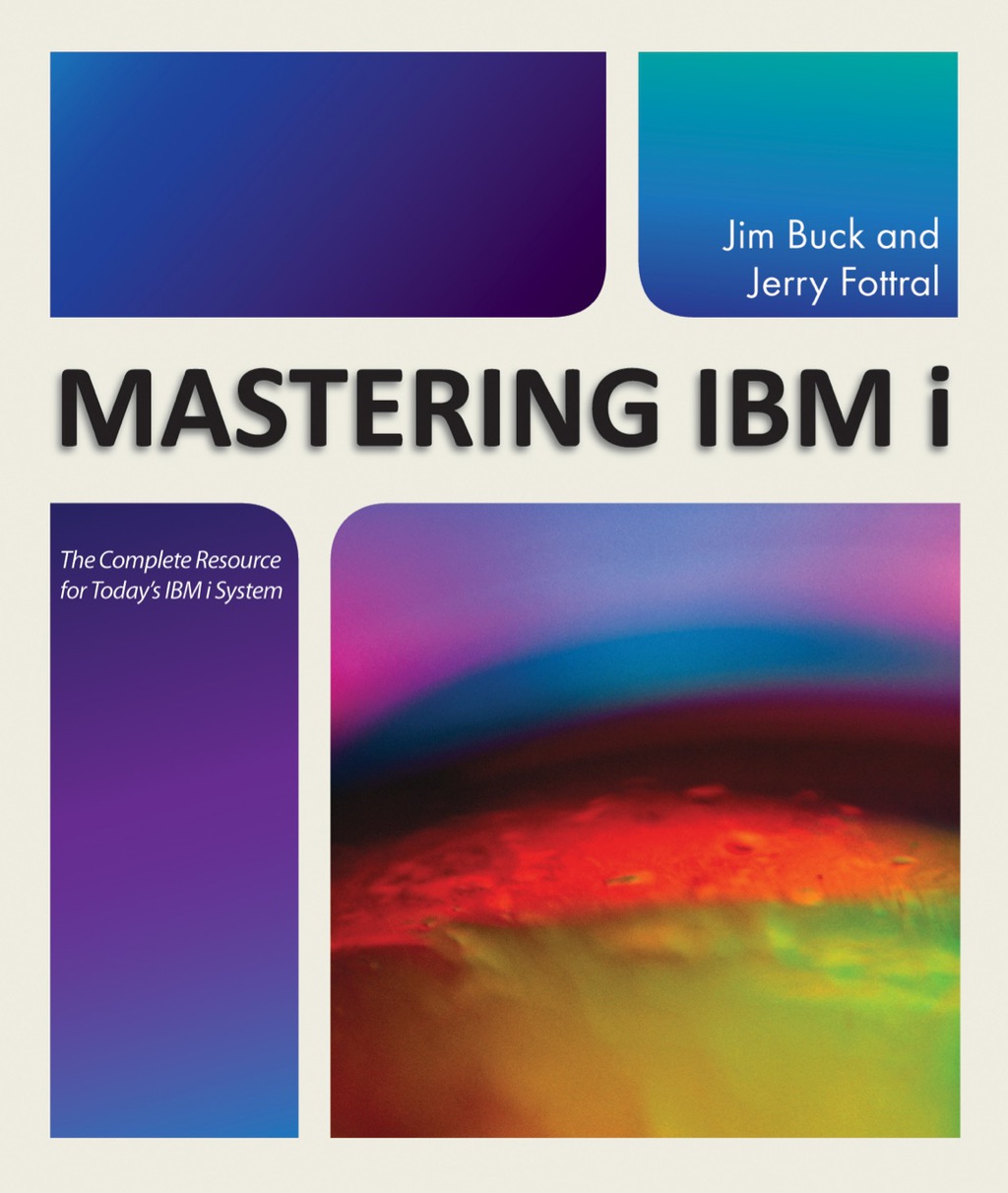Mastering IBM i: The Complete Resource for Today's IBM i System  â€“ PDF/EPUB Version Downloadable