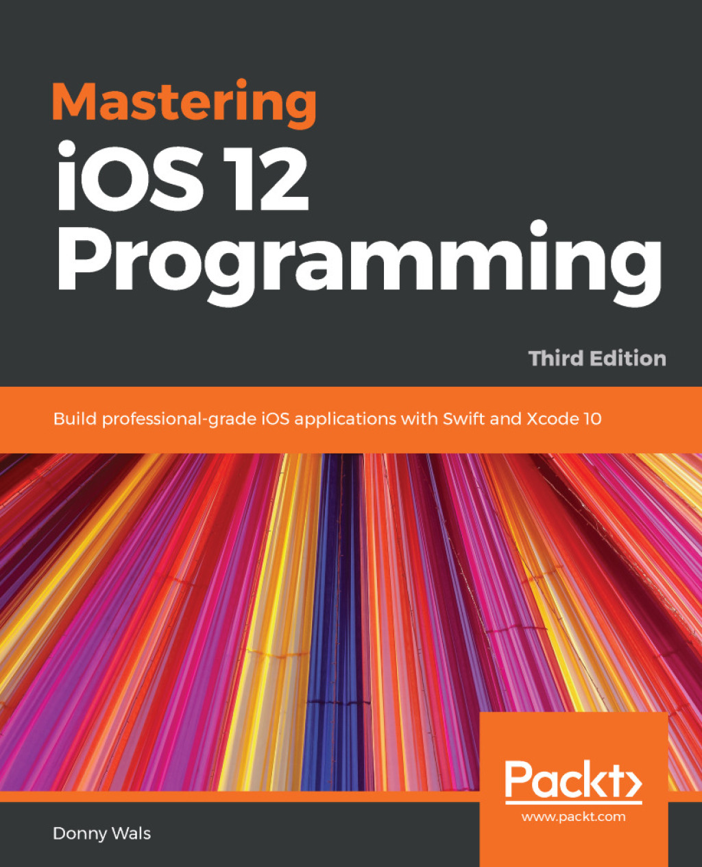 Mastering iOS 12 Programming Build professional-grade iOS applications with Swift and Xcode 10, 3rd Edition 3rd Edition â€“ PDF/EPUB Version Downloadable