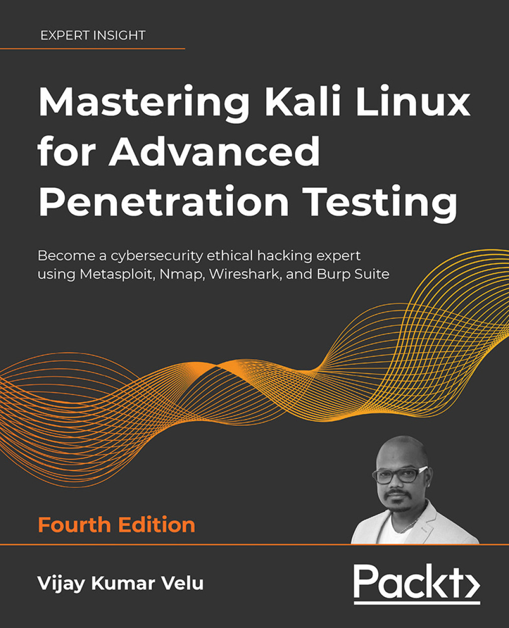Mastering Kali Linux for Advanced Penetration Testing Become a cybersecurity ethical hacking expert using Metasploit, Nmap, Wireshark, and Burp Suite, 4th Edition 4th Edition â€“ PDF/EPUB Version Downloadable