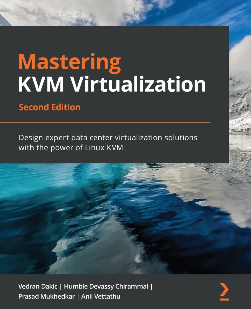 Mastering KVM Virtualization Design expert data center virtualization solutions with the power of Linux KVM, 2nd Edition 2nd Edition â€“ PDF/EPUB Version Downloadable