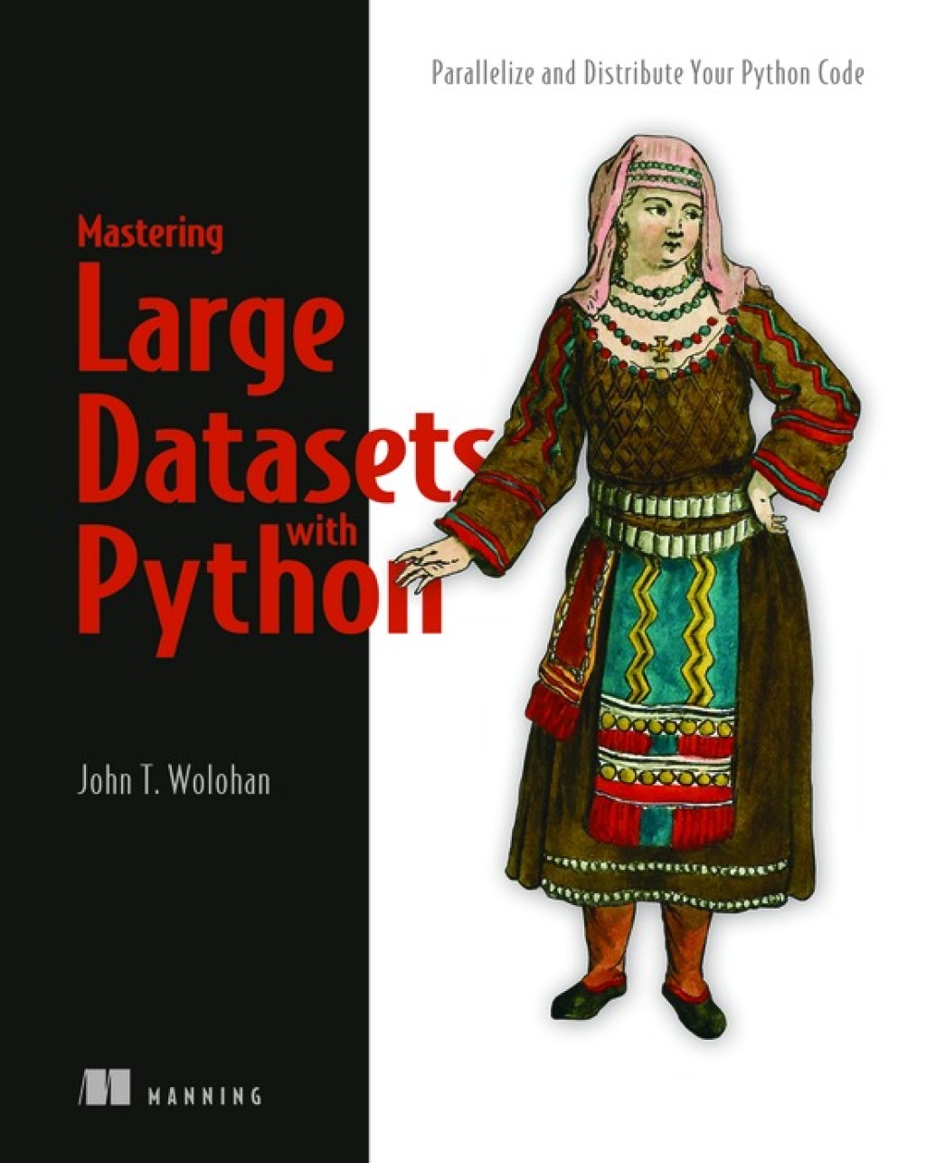 Mastering Large Datasets with Python Parallelize and Distribute Your Python Code  â€“ PDF/EPUB Version Downloadable