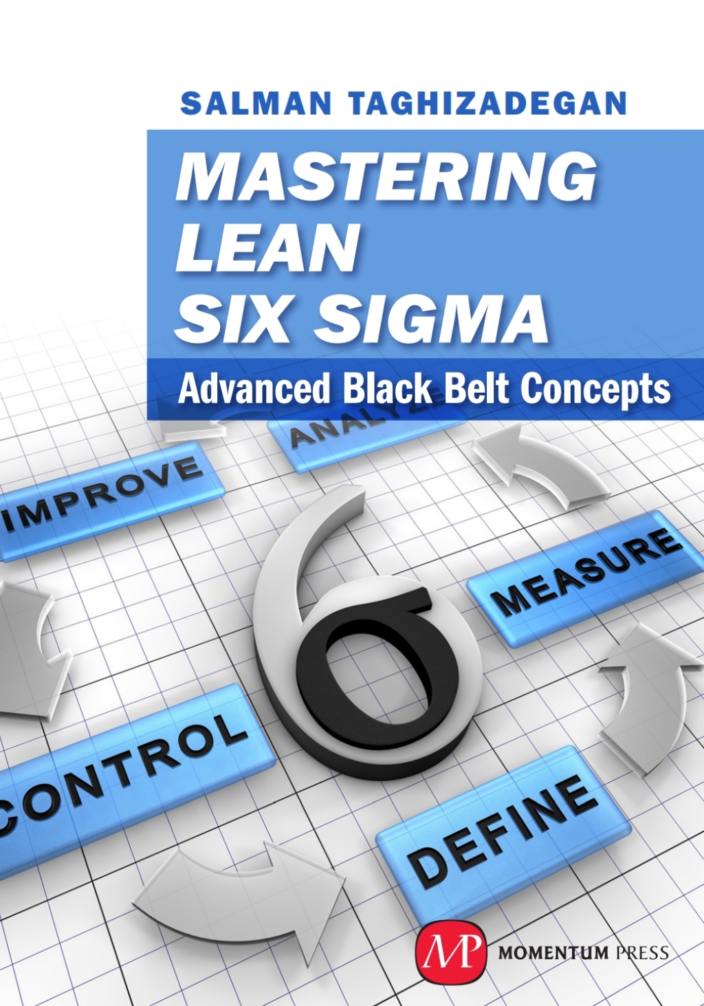 Mastering Lean Six Sigma Advanced Black Belt Concepts  â€“ PDF/EPUB Version Downloadable
