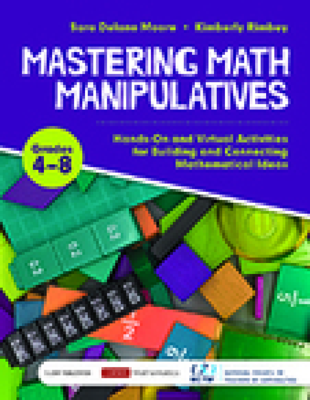 Mastering Math Manipulatives, Grades 4-8 Hands-On and Virtual Activities for Building and Connecting Mathematical Ideas 1st Edition â€“ PDF/EPUB Version Downloadable