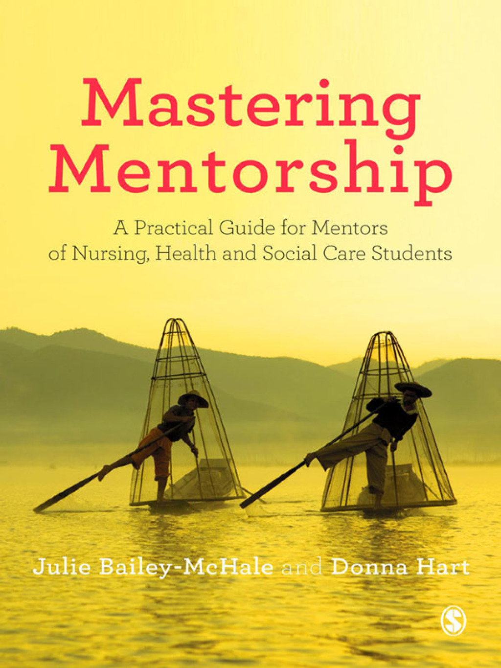 Mastering Mentorship A Practical Guide for Mentors of Nursing, Health and Social Care Students 1st Edition â€“ PDF/EPUB Version Downloadable