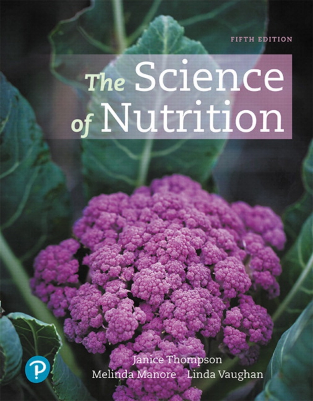 Mastering Nutrition with Pearson eText Access Code for The Science of Nutrition 5th Edition â€“ PDF/EPUB Version Downloadable