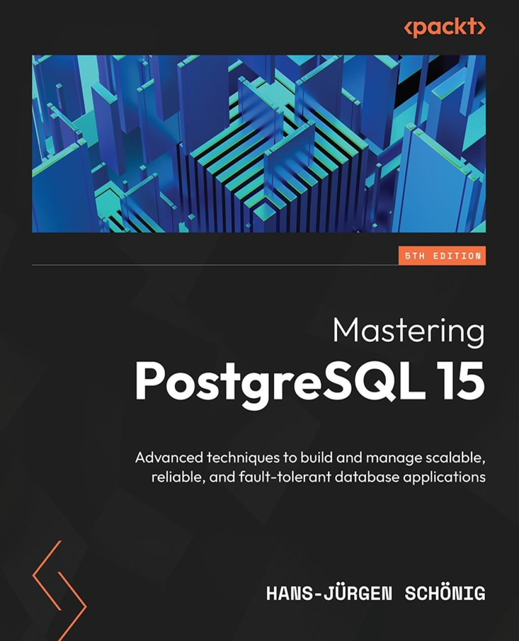 Mastering PostgreSQL 15 Advanced techniques to build and manage scalable, reliable, and fault-tolerant database applications, 5th Edition 5th Edition â€“ PDF/EPUB Version Downloadable