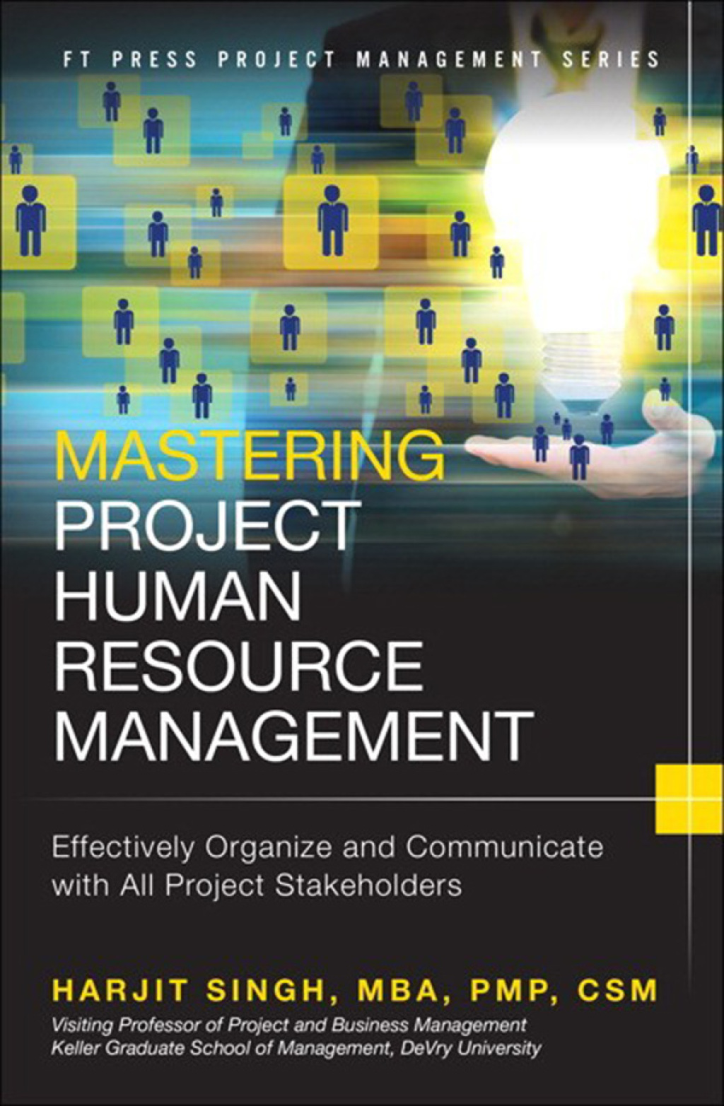 Mastering Project Human Resource Management Effectively Organize and Communicate with All Project Stakeholders 1st Edition â€“ PDF/EPUB Version Downloadable