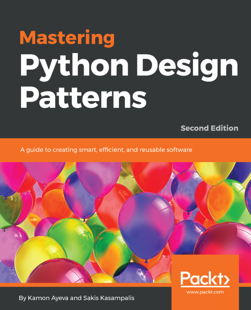 Mastering Python Design Patterns A Guide to Creating Smart, Efficient, and Reusable Software 2nd Edition â€“ PDF/EPUB Version Downloadable