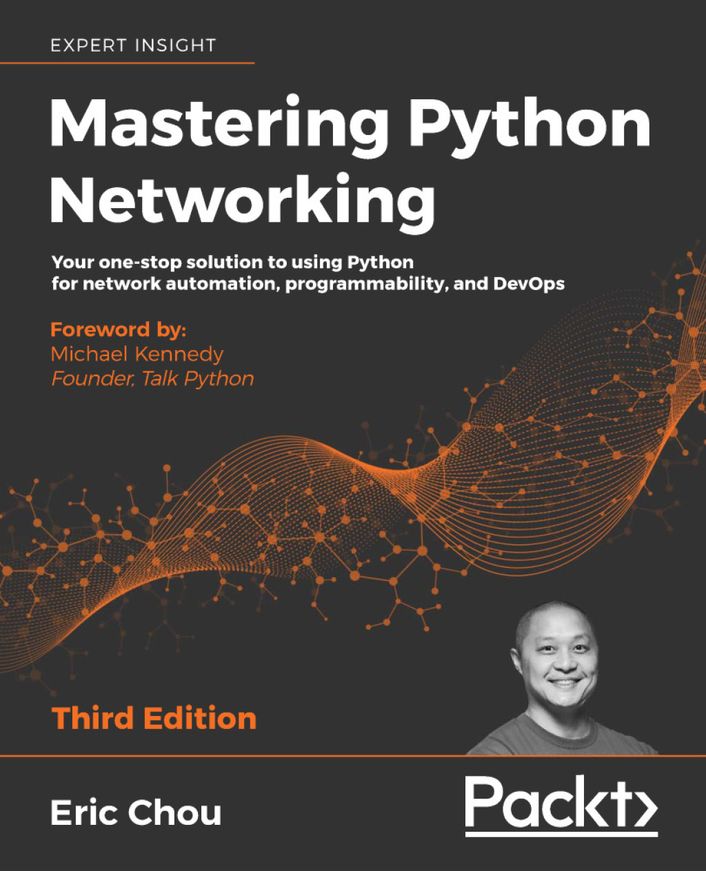 Mastering Python Networking Your one-stop solution to using Python for network automation, programmability, and DevOps, 3rd Edition 3rd Edition â€“ PDF/EPUB Version Downloadable