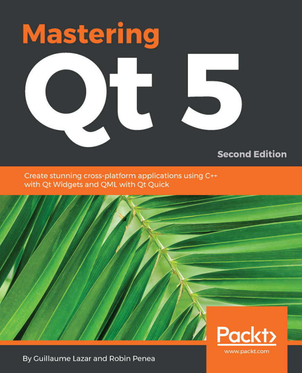 Mastering Qt 5 Create stunning cross-platform applications using C  with Qt Widgets and QML with Qt Quick, 2nd Edition 2nd Edition â€“ PDF/EPUB Version Downloadable