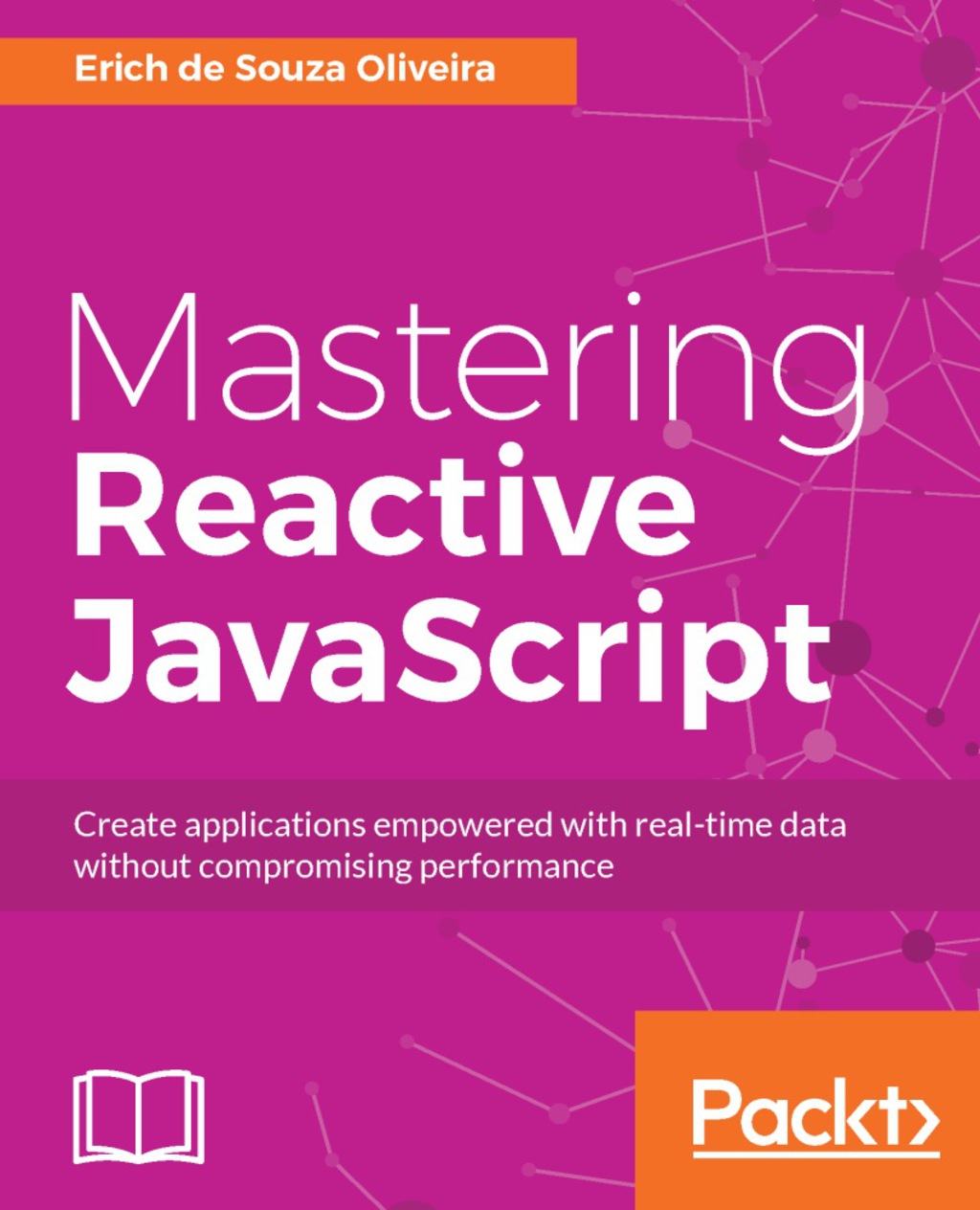 Mastering Reactive JavaScript 1st Edition â€“ PDF/EPUB Version Downloadable