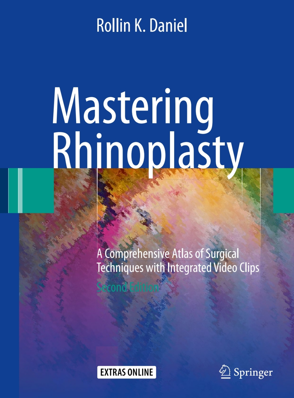 Mastering Rhinoplasty A Comprehensive Atlas of Surgical Techniques with Integrated Video Clips 2nd Edition â€“ PDF/EPUB Version Downloadable