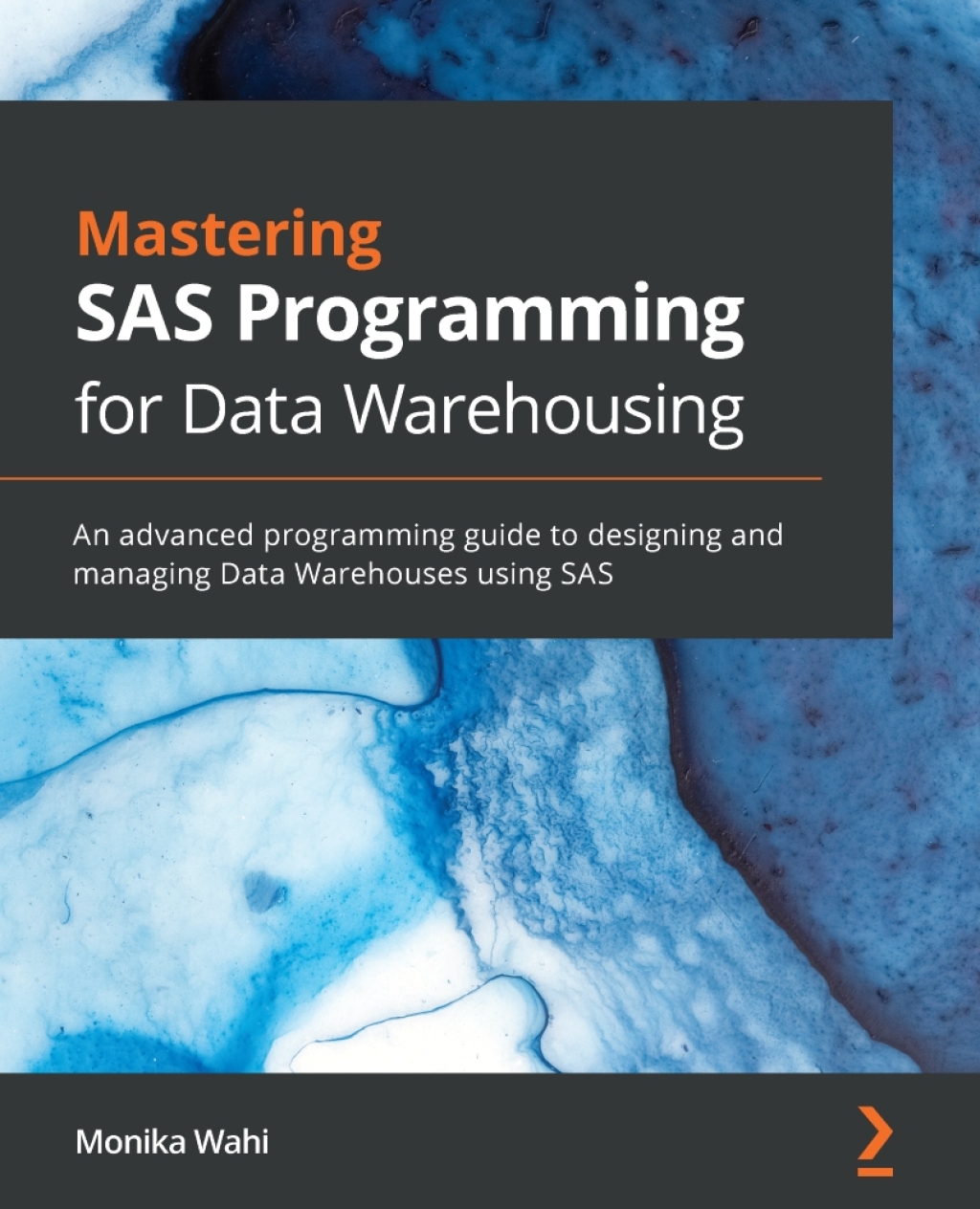 Mastering SAS Programming for Data Warehousing An advanced programming guide to designing and managing Data Warehouses using SAS 1st Edition â€“ PDF/EPUB Version Downloadable
