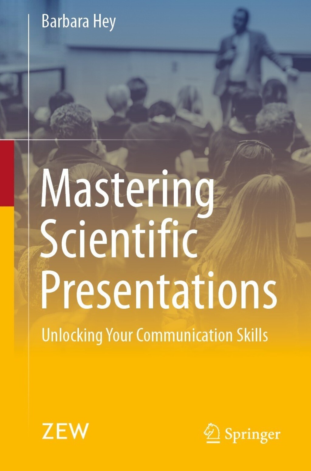 Mastering Scientific Presentations Unlocking Your Communication Skills  â€“ PDF/EPUB Version Downloadable