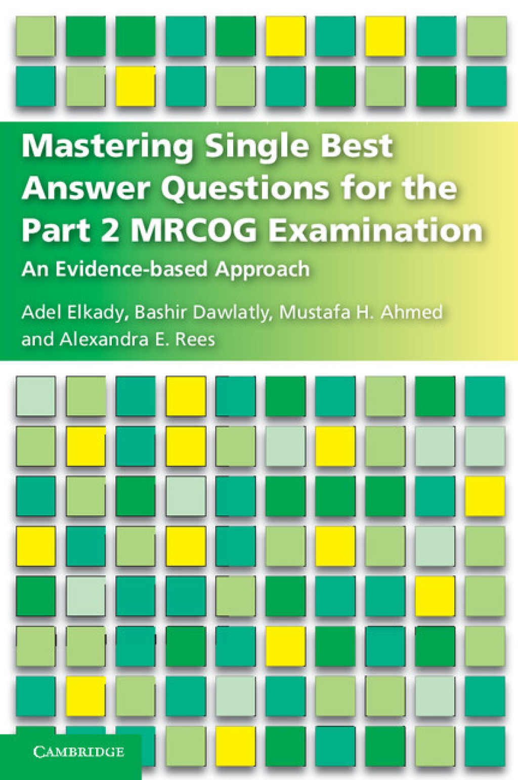 Mastering Single Best Answer Questions for the Part 2 MRCOG Examination An Evidence-Based Approach – PDF/EPUB Version Downloadable Mastering Single Best Answer Questions for the Part 2 MRCOG Examination An Evidence-Based Approach – PDF/EPUB Version Downloadable - Image 1